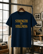 STRENGTH IN STILLNESS